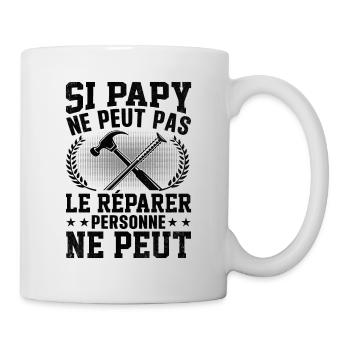 Si papy ne peut pas le réparer personne ne peut - Mug blanc - blanc - Droite