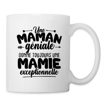 Maman géniale donne toujours mamie exceptionelle - Mug blanc - blanc - Droite
