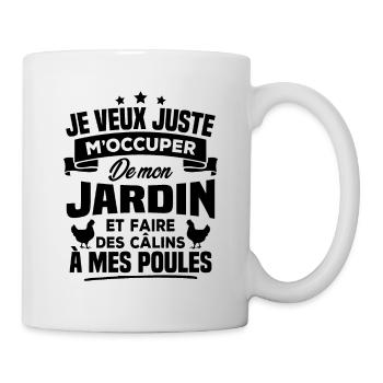 M'occuper de mon jardin - Humour jardinier poules - Mug blanc - blanc - Droite