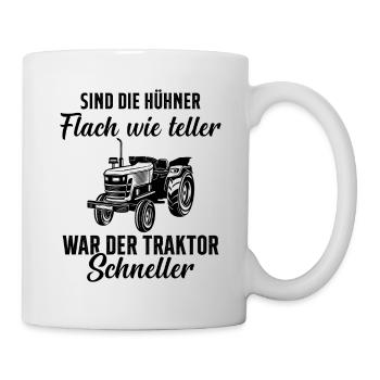 Traktor Trecker Spruch Bauernhof Landwirt Bauer - Tasse - Weiß - Rechts