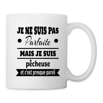 Cadeau pas parfaite mais pêcheuse pêche humour - Mug blanc - blanc - Droite