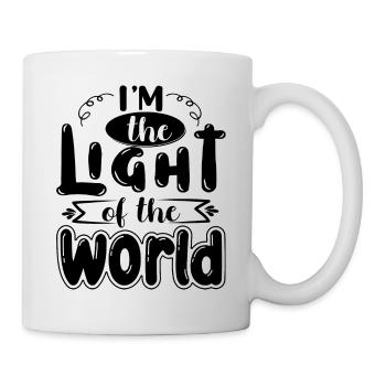 Ich bin das Licht der Welt, Lustiger Spruch - Tasse - Weiß - Rechts