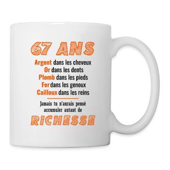 67 Jahre alter Geburtstag lustige Geschenkidee - Tasse - Weiß - Rechts