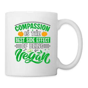 Compassion is the best side effect of being vegan - Tasse - Weiß - Rechts