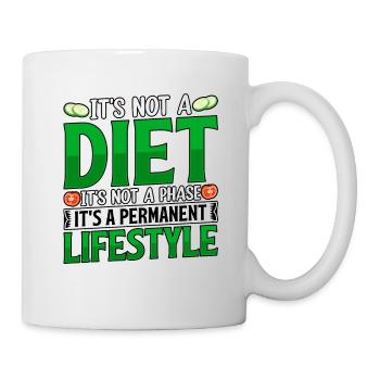 its not a diet it s not a phase its a lifestyle - Mug - white - Right
