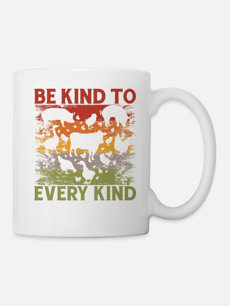 Be Kind to every Kind Tierliebe Vegan - Tasse - Weiß