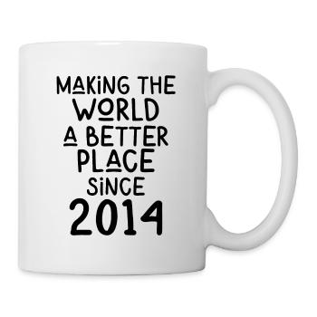 Making the World a better place since 2014 - Mug - white - Right
