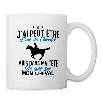 Je suis à cheval - cadeau humour cheval équitation - Mug blanc - blanc - Droite