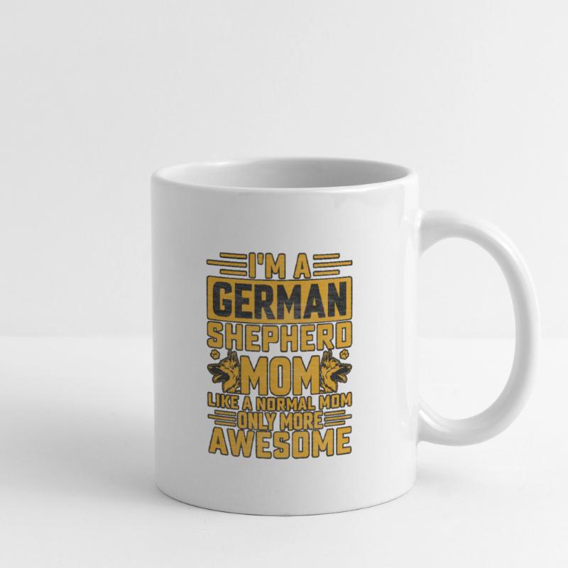 Ich bin Mutter eines Deutschen Schäferhundes Tasse