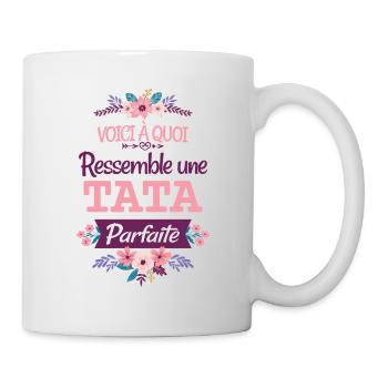 Tata Parfaite Cadeau pour tante Citation Rigolo - Mug blanc - blanc - Droite
