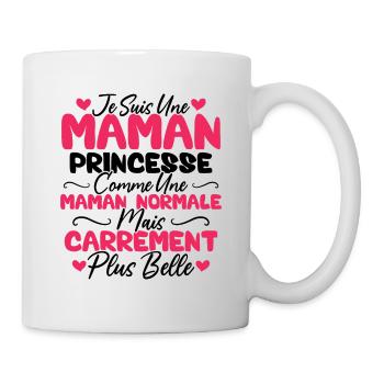 Je Suis Une Maman Princesse Carrément Plus Belle - Mug blanc - blanc - Droite