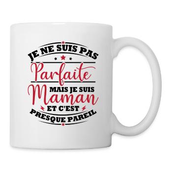 Je suis une maman et c'est presque pareil - Mug blanc - blanc - Droite