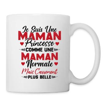 Je Suis Une Maman Princesse Carrément Plus Belle - Mug blanc - blanc - Droite