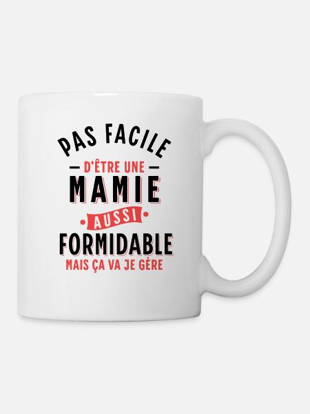 Mamie Cadeau Grand-mère Citation Humour Rigolo - Mug blanc - blanc