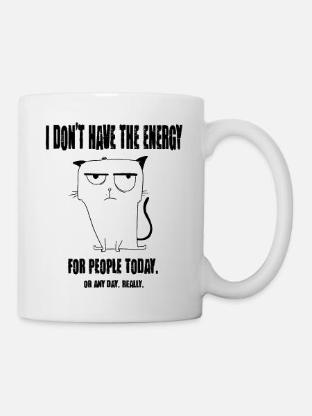 I don't have the Energy for People Today - Mug - white