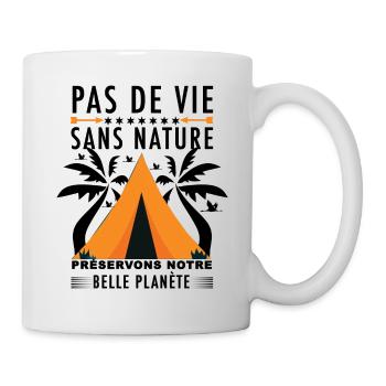 Pas de vie sans nature préservons notre belle... - Mug blanc - blanc - Droite
