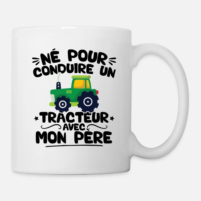 Né pour conduire un tracteur avec mon père - Mug blanc - blanc