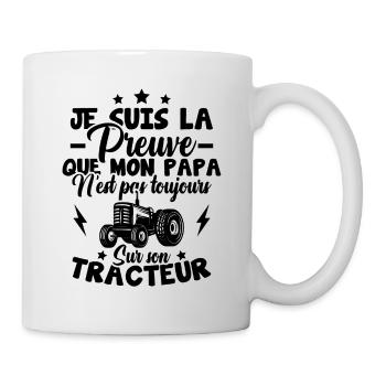 Preuve que mon papa tracteur, Papa agriculteur - Mug blanc - blanc - Droite