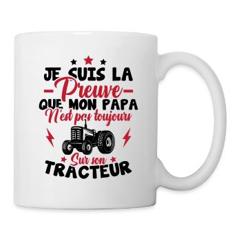 Preuve que mon papa tracteur, Papa agriculteur - Mug blanc - blanc - Droite