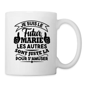 Je suis le futur marié - Mug blanc - blanc - Droite
