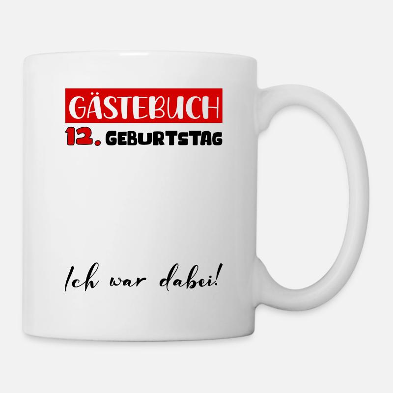 Gästebuch 12 Jahre Geburtstag Deko Bitte Eintragen - Tasse - Weiß