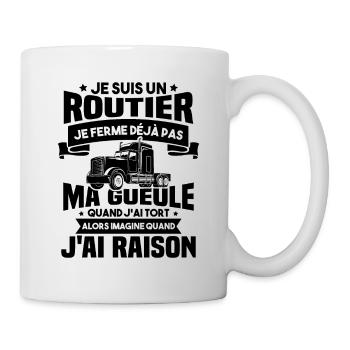 Je suis un routier, Humour routier - Mug blanc - blanc - Droite