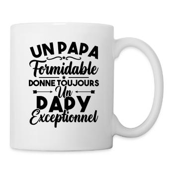 un papa formidable donne un papy exceptionnel - Mug blanc - blanc - Droite