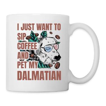 Je veux juste siroter du café et caresser mon dalmatien - Mug blanc - blanc - Droite