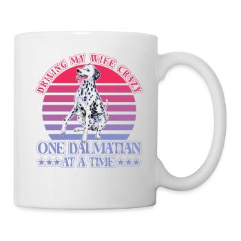 Conduire ma femme folle Un dalmatien à la fois - Mug blanc - blanc - Droite