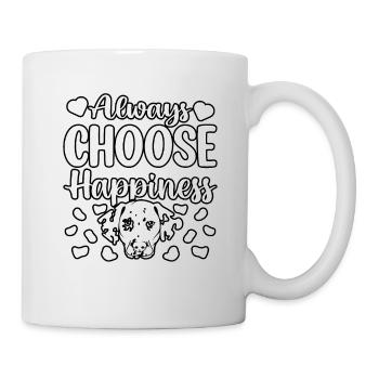 Always choose happiness Dalmatiner - Tasse - Weiß - Rechts