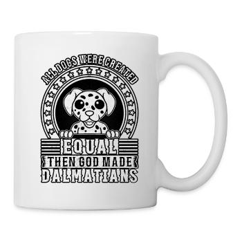Tous les chiens ont été créés égaux aux dalmatiens créés par Dieu - Mug blanc - blanc - Droite