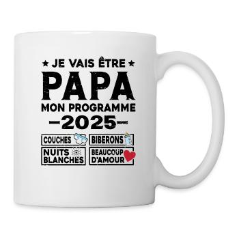 Je vais être papa mon programme en 2025 - Mug blanc - blanc - Droite