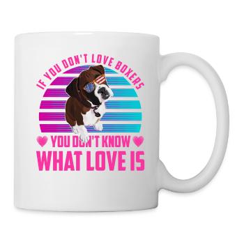 Boxer Lustiger Spruch Liebe - Tasse - Weiß - Rechts