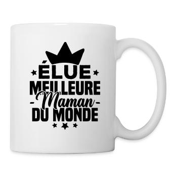 Élue meilleure maman du monde - Mug blanc - blanc - Droite