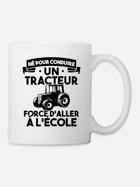Né pour conduire un tracteur forcé daller à lécole - Mug blanc - blanc