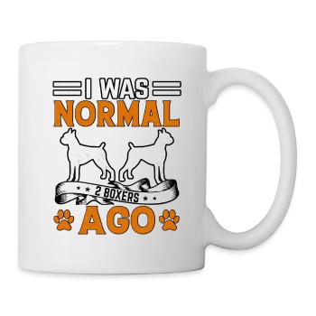 I Was Normal 2 Boxers Ago - Tasse - Weiß - Rechts