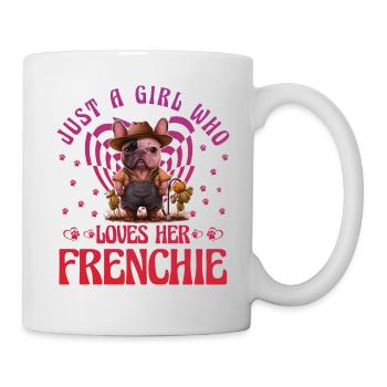 Juste une fille qui aime son bouledogue Frenchie - Mug blanc - blanc - Droite