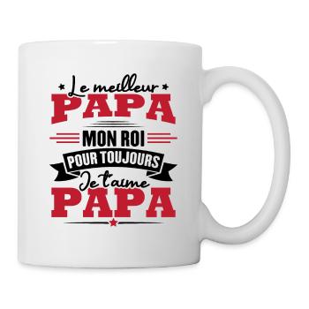 Le meilleur papa mon roi, je t'aime papa - Mug blanc - blanc - Droite