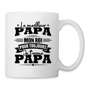 Le meilleur papa mon roi, je t'aime papa - Mug blanc - blanc - Droite
