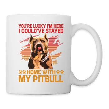 Tu as de la chance que je sois là Je reste à la maison avec mon Pitbull - Mug blanc - blanc - Droite