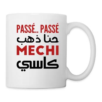 Passé passé hna dheb mechi cassé - Mug blanc - blanc - Droite