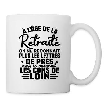 à l âge de la retraité - Mug blanc - blanc - Droite