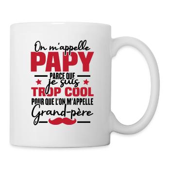 Papy car je suis trop cool / Cadeau grand-père - Mug blanc - blanc - Droite