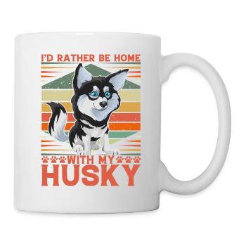 I'd rather be home with my Husky - Tasse - Weiß - Rechts