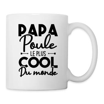 Papa poule le plus cool du monde - Mug blanc - blanc - Droite