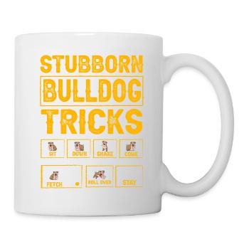 Stubborn Bulldog Tricks - Tasse - Weiß - Rechts