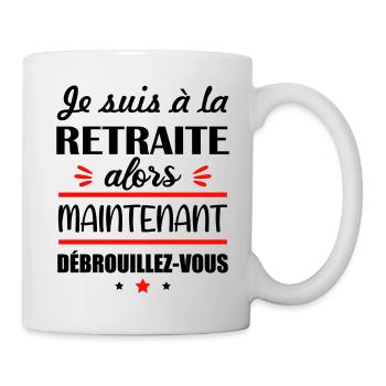Je suis à la retraite, cadeau retraité, retraitée - Mug blanc - blanc - Droite
