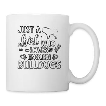 Juste une fille qui aime les bouledogues anglais - Mug blanc - blanc - Droite