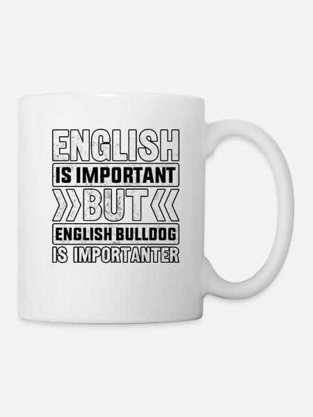 L’anglais est important bouledogue anglais importantplus important - Mug blanc - blanc
