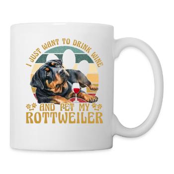 Je veux juste boire du vin et caresser mon Rottweiler - Mug blanc - blanc - Droite